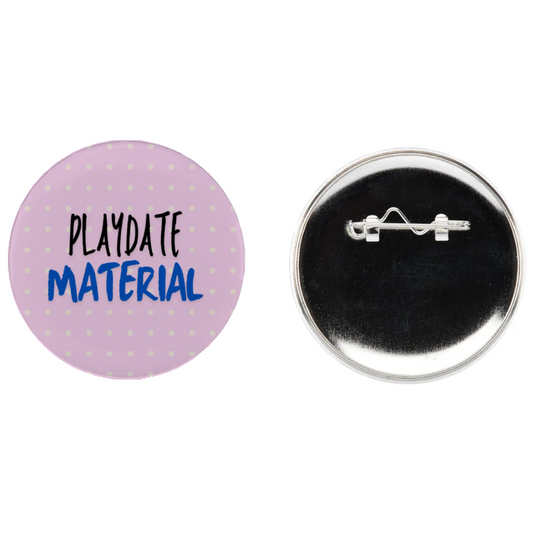 Playdate Material Metal Button Pin - 2.5"